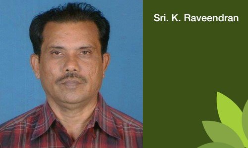 Sri. K. Raveendran - Chairman & Managing Trustee